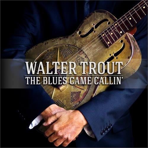 Walter Trout The Blues Came Callin' (2LP)